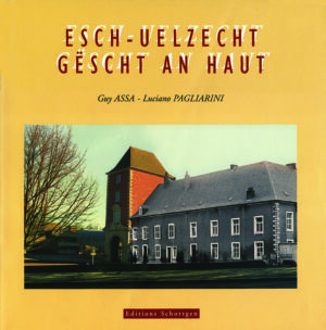 Cover ESCH-UELZECHT GËSCHT AN HAUT