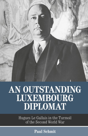 Cover of the book An Outstanding Luxembourg Diplomat
