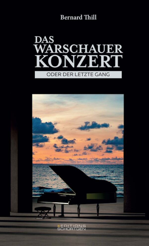 Cover of the book "Das Warschauer Konzert – oder der letzte Gang | Bernard Thill"