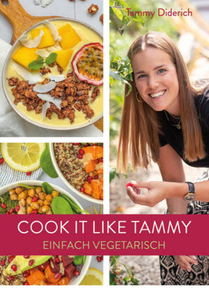 Couverture du livre "Cook it like Tammy - Einfach vegetarisch"