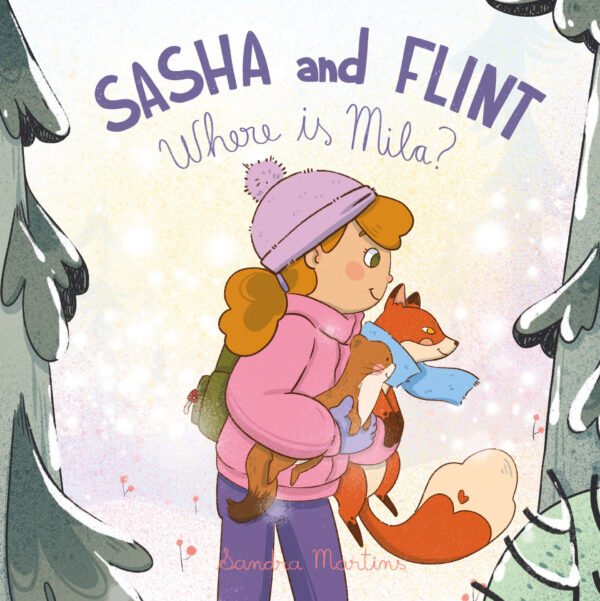 Cover of the book "Sasha and Flint - Where is Mila? | Sandra Martins"